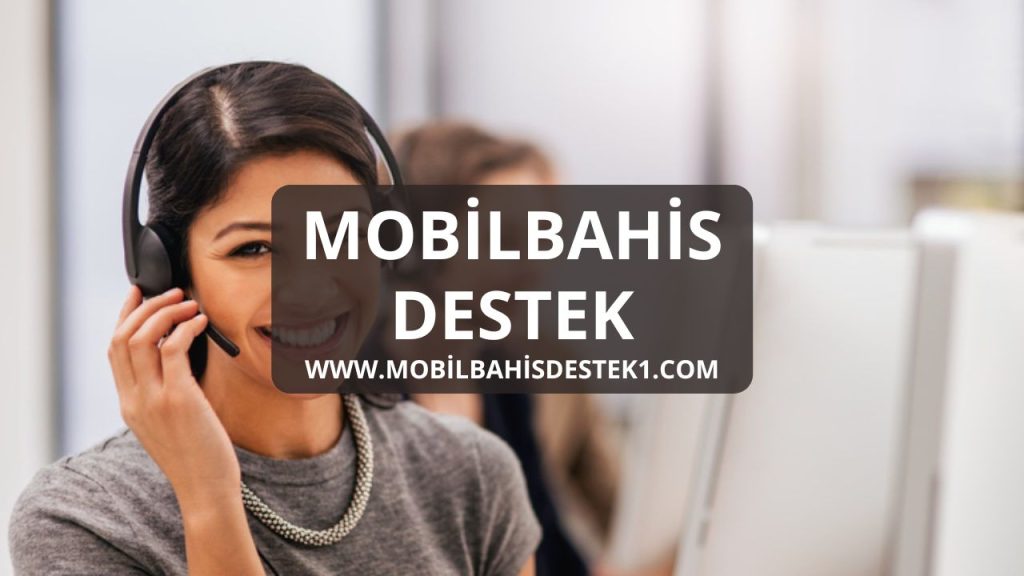 Mobilbahis Destek